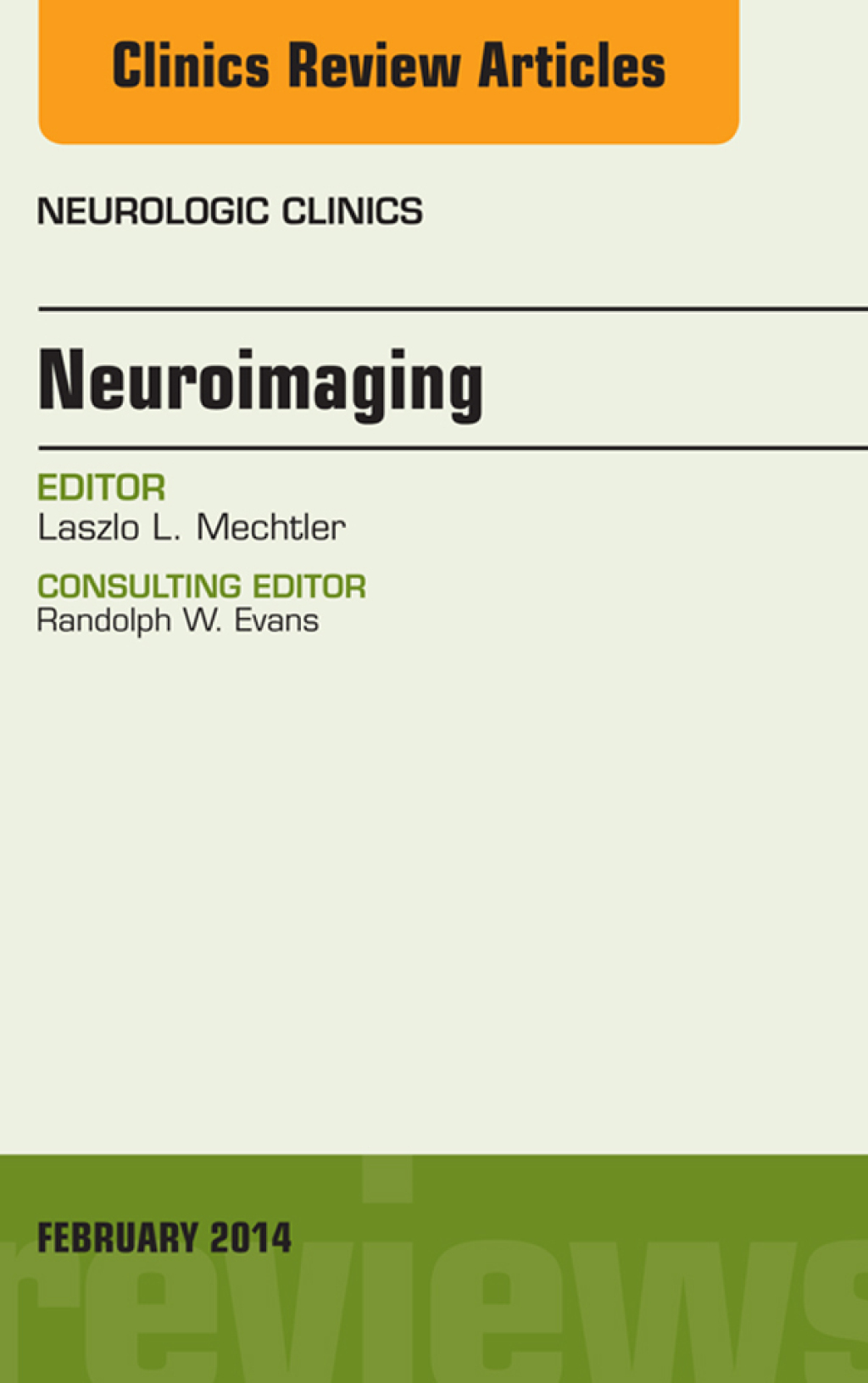 Neuroimaging, An Issue of Neurologic Clinics