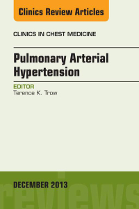 Cover image: Pulmonary Arterial Hypertension, An Issue of Clinics in Chest Medicine 9780323277921