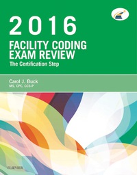 Cover image: Facility Coding Exam Review 2016: The Certification Step 9780323279826