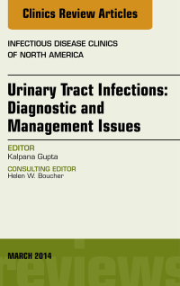 Imagen de portada: Urinary Tract Infections, An Issue of Infectious Disease Clinics 9780323287081