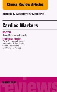 صورة الغلاف: Cardiac Markers, An Issue of Clinics in Laboratory Medicine 9780323287104