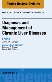 Titelbild: Diagnosis and Management of Chronic Liver Diseases, An Issue of Medical Clinics 9780323287128