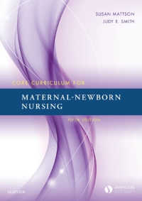 Omslagafbeelding: Core Curriculum for Maternal-Newborn Nursing 5th edition 9780323287630