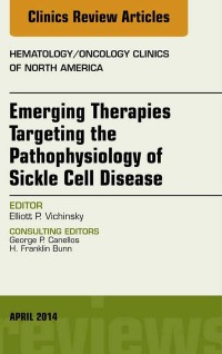 Immagine di copertina: Emerging Therapies Targeting the Pathophysiology of Sickle Cell Disease, An Issue of Hematology/Oncology Clinics 9780323289993