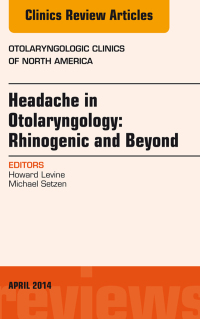 Imagen de portada: Headache in Otolaryngology: Rhinogenic and Beyond, An Issue of Otolaryngologic Clinics of North America 9780323290067