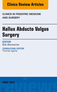 صورة الغلاف: Hallux Abducto Valgus Surgery, An Issue of Clinics in Podiatric Medicine and Surgery 9780323290128