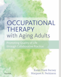 صورة الغلاف: Occupational Therapy with Aging Adults 9780323067768