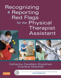 Cover image: Recognizing and Reporting Red Flags for the Physical Therapist Assistant 9781455745388