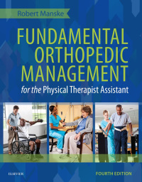 Omslagafbeelding: Fundamental Orthopedic Management for the Physical Therapist Assistant 4th edition 9780323113472