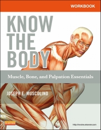 Imagen de portada: Workbook for Know the Body: Muscle, Bone, and Palpation Essentials 9780323086837