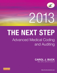 Omslagafbeelding: The Next Step: Advanced Medical Coding and Auditing, 2013 Edition 9781455744855