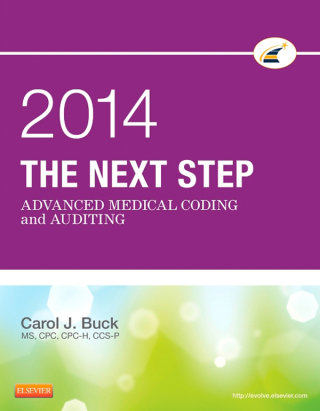 Imagen de portada: The Next Step: Advanced Medical Coding and Auditing, 2014 Edition 9781455758975