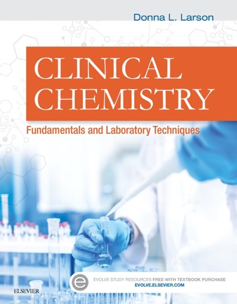 Clinical Chemistry: Fundamentals and Laboratory Techniques, 1st Edition - FULL INSTANT DOWNLOAD | PDF DOCX EPUB