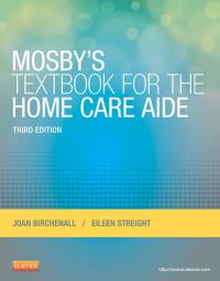 Cover image: Mosby's Textbook for the Home Care Aide 3rd edition 9780323084338