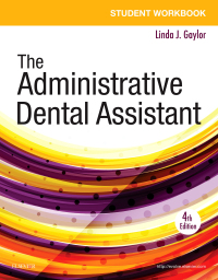 Cover image: Student Workbook for The Administrative Dental Assistant 4th edition 9780323294515