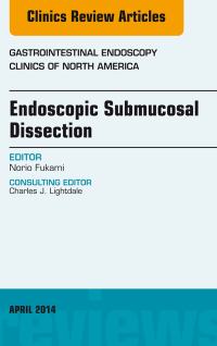 Immagine di copertina: Endoscopic Submucosal Dissection, An Issue of Gastrointestinal Endoscopy Clinics 9780323294843