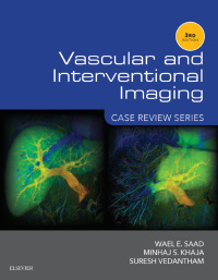 Cover image: Vascular and Interventional Imaging: Case Review Series 3rd edition 9781455776306