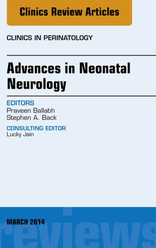 Cover image: Advances in Neonatal Neurology, An Issue of Clinics in Perinatology 9780323296205