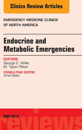 Cover image: Endocrine and Metabolic Emergencies, An Issue of Emergency Medicine Clinics of North America 9780323297035