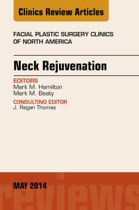 Imagen de portada: Neck Rejuvenation, An Issue of Facial Plastic Surgery Clinics of North America 9780323297059