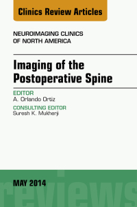 صورة الغلاف: Imaging of the Postoperative Spine, An Issue of Neuroimaging Clinics 9780323297172