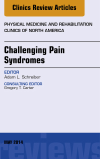 Imagen de portada: Challenging Pain Syndromes, An Issue of Physical Medicine and Rehabilitation Clinics of North America 9780323297233