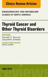 表紙画像: Thyroid Cancer and Other Thyroid Disorders, An Issue of Endocrinology and Metabolism Clinics of North America 9780323299190