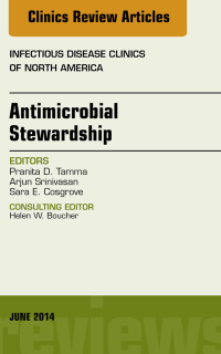 Cover image: Antimicrobial Stewardship, An Issue of Infectious Disease Clinics 9780323299237