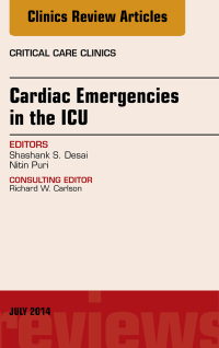 Imagen de portada: Cardiac Emergencies in the ICU , An Issue of Critical Care Clinics 9780323311601