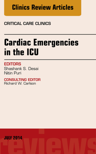 صورة الغلاف: Cardiac Emergencies in the ICU , An Issue of Critical Care Clinics 9780323311601