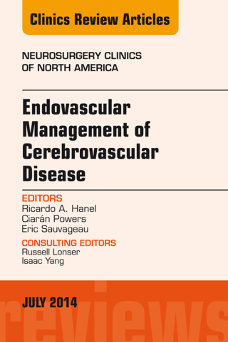Cover image: Endovascular Management of Cerebrovascular Disease, An Issue of Neurosurgery Clinics of North America 9780323311663
