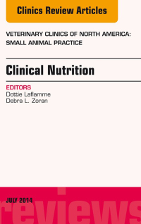 Omslagafbeelding: Nutrition, An Issue of Veterinary Clinics of North America: Small Animal Practice 9780323311762