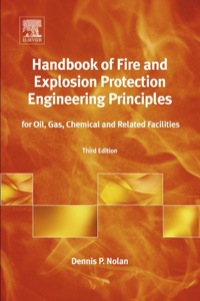 Imagen de portada: Handbook of Fire and Explosion Protection Engineering Principles: for Oil, Gas, Chemical and Related Facilities 3rd edition 9780323313018