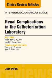 Immagine di copertina: Renal Complications in the Catheterization Laboratory, An Issue of Interventional Cardiology Clinics 9780323313292