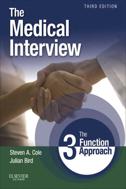 The Medical Interview: The Three Function Approach, 3rd Edition - FULL INSTANT DOWNLOAD | PDF DOCX EPUB
