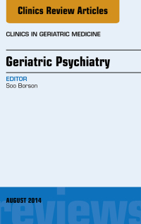 Imagen de portada: Geriatric Psychiatry, An Issue of Clinics in Geriatric Medicine 9780323320122