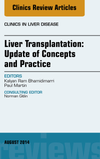 Imagen de portada: Liver Transplantation: Update of Concepts and Practice, An Issue of Clinics in Liver Disease 9780323320160