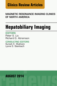 Cover image: Hepatobiliary Imaging, An Issue of Magnetic Resonance Imaging Clinics of North America 9780323320177