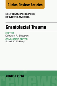 صورة الغلاف: Craniofacial Trauma, An Issue of Neuroimaging Clinics 9780323320184
