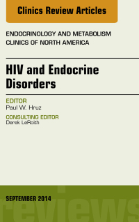 صورة الغلاف: HIV and Endocrine Disorders, An Issue of Endocrinology and Metabolism Clinics of North America 9780323323215