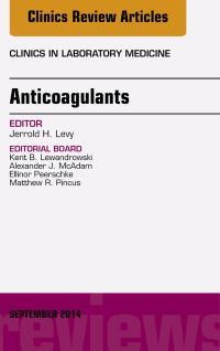 表紙画像: Anticoagulants, An Issue of Clinics in Laboratory Medicine 9780323323291