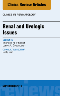 صورة الغلاف: Renal and Urologic Issues, An Issue of Clinics in Perinatology 9780323323376