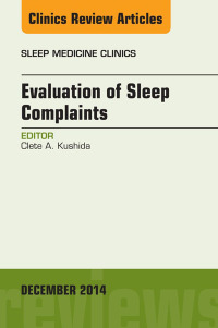 Imagen de portada: Evaluation of Sleep Complaints, An Issue of Sleep Medicine Clinics 9780323323451