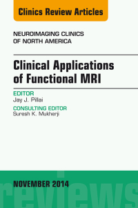 Imagen de portada: Clinical Applications of Functional MRI, An Issue of Neuroimaging Clinics 9780323323833
