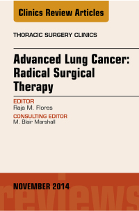 Immagine di copertina: Advanced Lung Cancer: Radical Surgical Therapy, An Issue of Thoracic Surgery Clinics 9780323323895