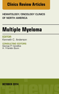 Imagen de portada: Multiple Myeloma, An Issue of Hematology/Oncology Clinics 9780323326131