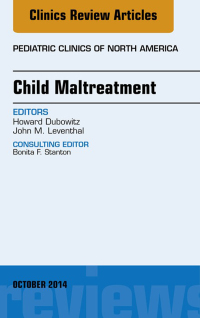 Cover image: Child Maltreatment, An Issue of Pediatric Clinics 9780323326247