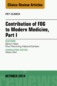 Omslagafbeelding: Contribution of FDG to Modern Medicine, Part I, An Issue of PET Clinics 9780323326261