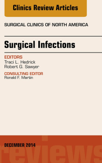 صورة الغلاف: Surgical Infections, An Issue of Surgical Clinics 9780323326322