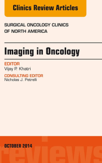 Cover image: Imaging in Oncology, An Issue of Surgical Oncology Clinics of North America 9780323326346